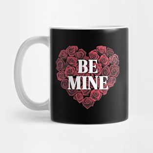 Be mine Mug